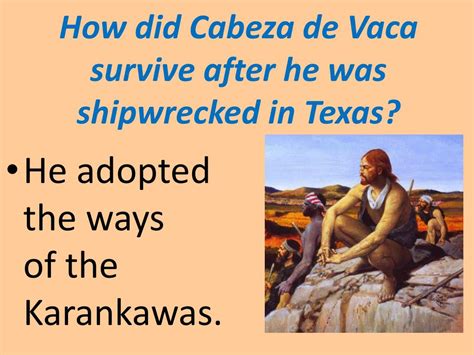 How Did Cabeza de Vaca Survive: An Examination of His Journey Through Life