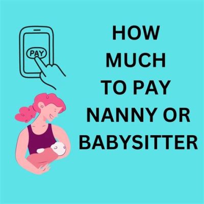 how to pay a nanny on the books and the importance of establishing a strong rapport with your nanny