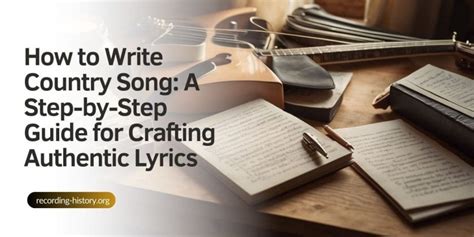 How to Write Country Music: A Journey into the Heart of American Folk